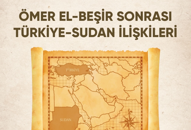 El-Beşir sonrası Türkiye-Sudan ilişkileri konuşuldu.