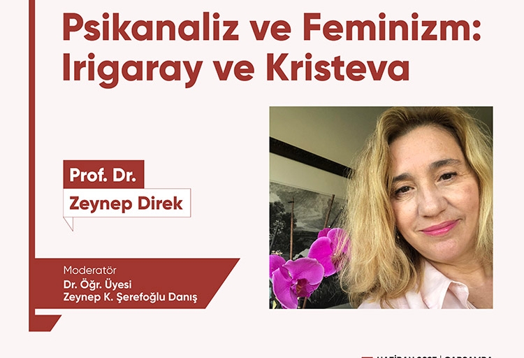 Tez Konuşmaları Psikanaliz ve Feminizm: Irigaray ve Kristeva