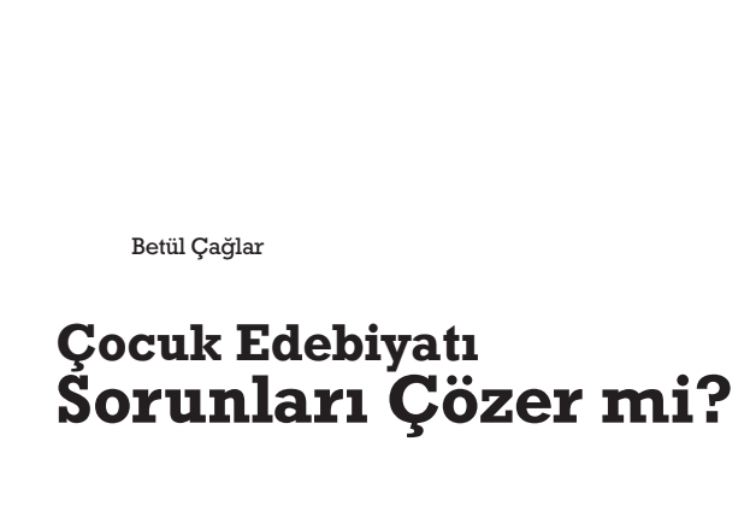 Çocuk Edebiyatı Sorunları Çözer mi?