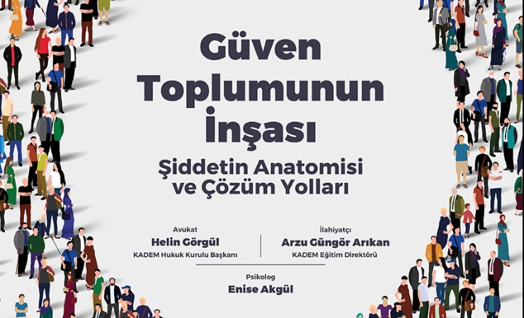 Güven Toplumunun İnşası- Şiddetin Anatomisi ve Çözüm Yolları