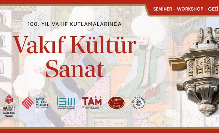 100. Yıl Vakıf Kutlamalarında Vakıf Kültür Sanat