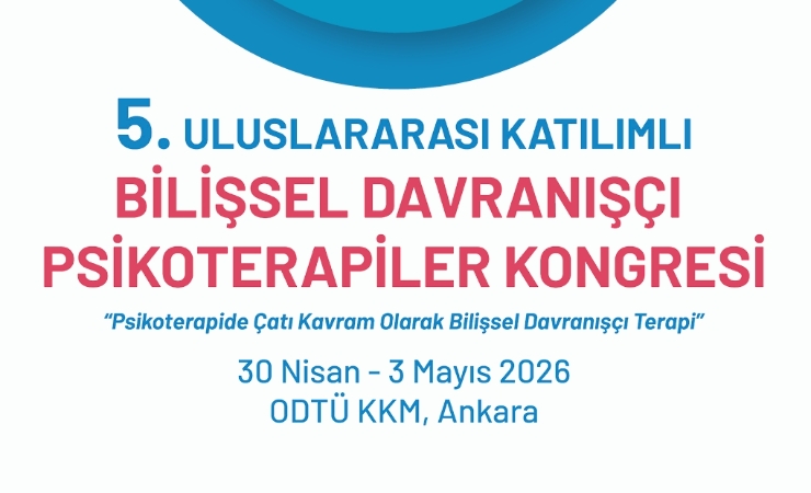 5. Uluslararası Katılımlı Bilişsel Davranışçı Psikoterapiler Kongresine Katıldık