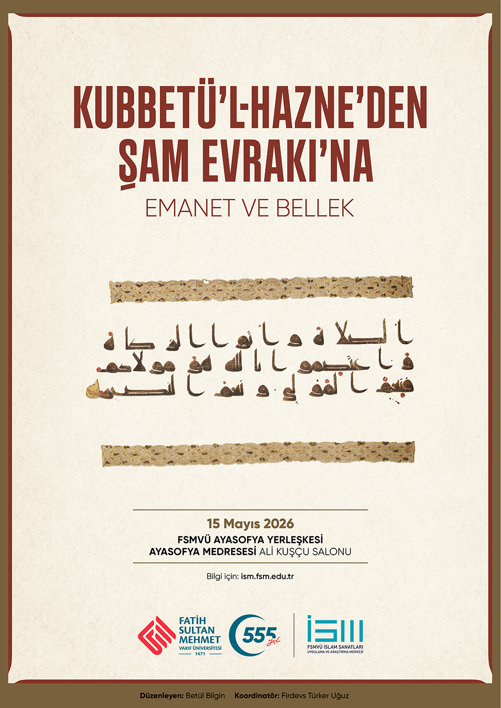 KUBBETÜ’L-HAZNE’DEN ŞAM EVRAKI’NA: EMANET VE BELLEK