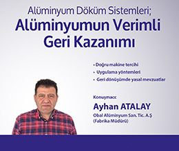 Alüminyum Döküm Sistemleri; Alüminyumun Verimli Geri Kazanımı