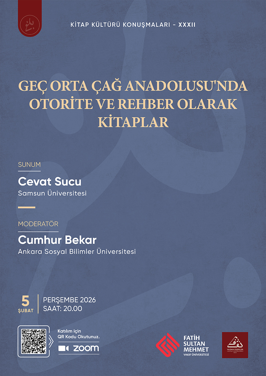 Geç Orta Çağ Anadolusu’nda Otorite ve Rehber Olarak Kitaplar