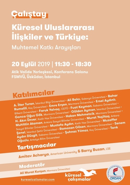 Küresel Uluslararası İlişkiler ve Türkiye Çalıştayı