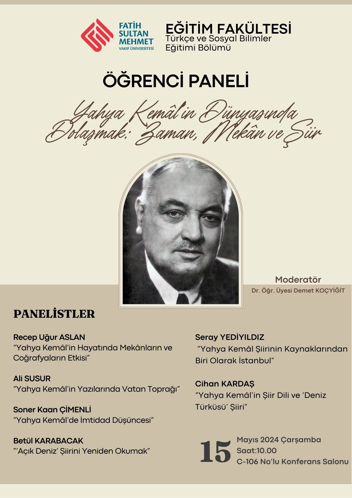 Öğrenci Paneli: Yahya Kemâl’in Dünyasında Dolaşmak: Zaman, Mekân ve Şiir