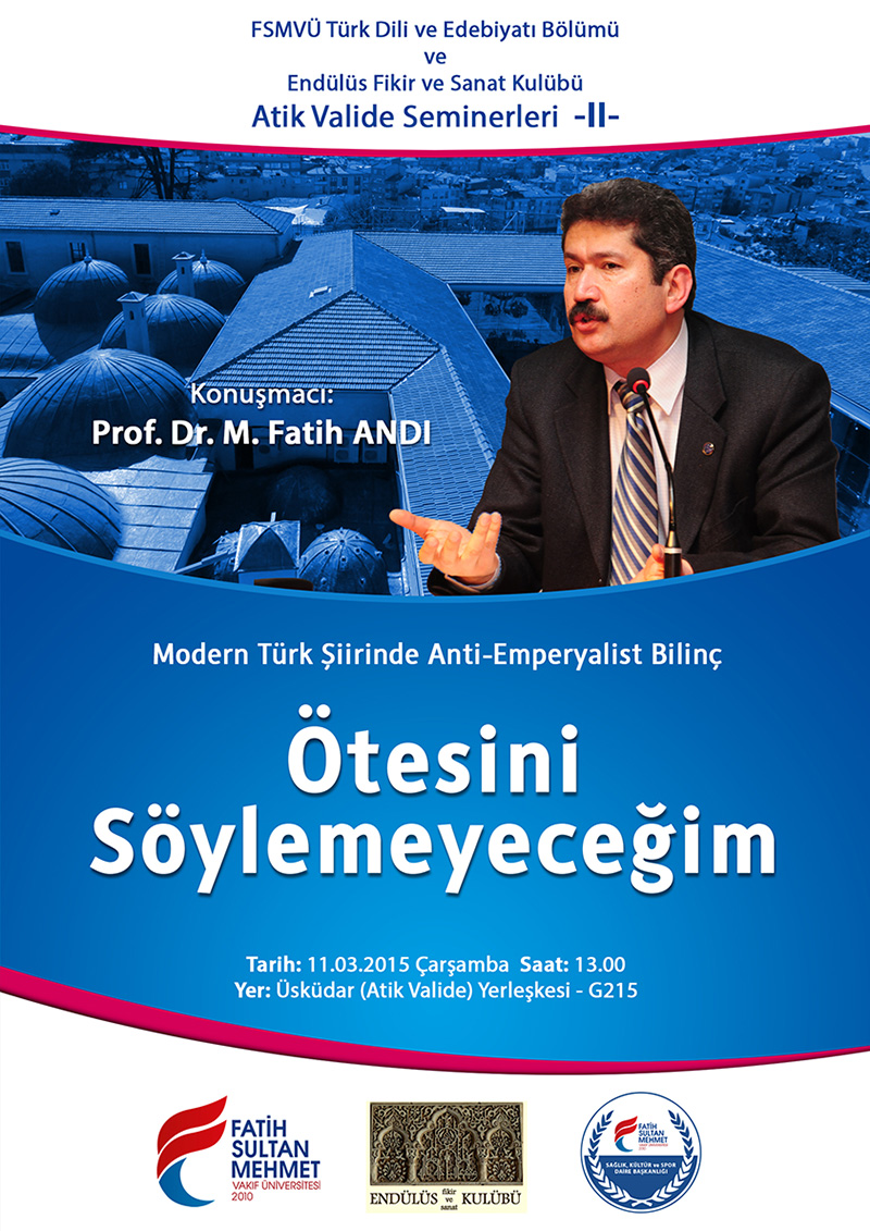 Modern Türk Şiirinde Anti-Emperyalist Bilinç Ötesini Söylemeyeceğim Semineri