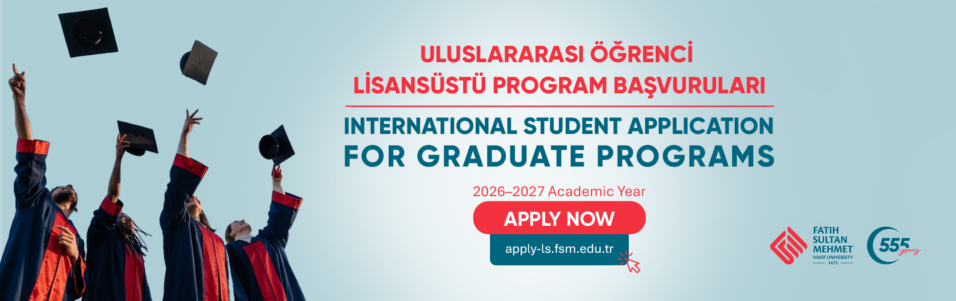2026–2027 akademik yılı uluslararası öğrenci lisansüstü başvuruları