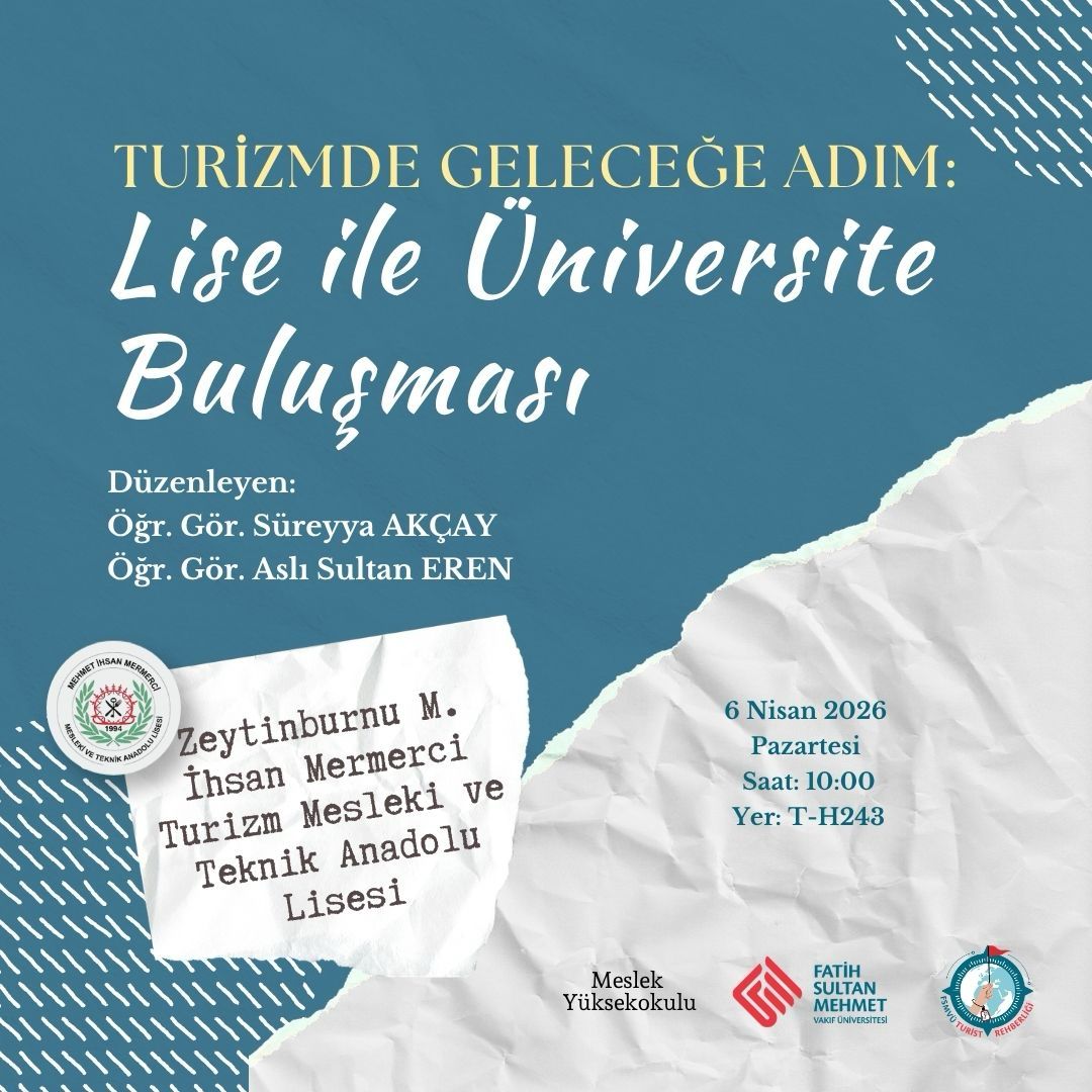 Turizmde Geleceğe Adım: Lise ile Üniversite Buluşması