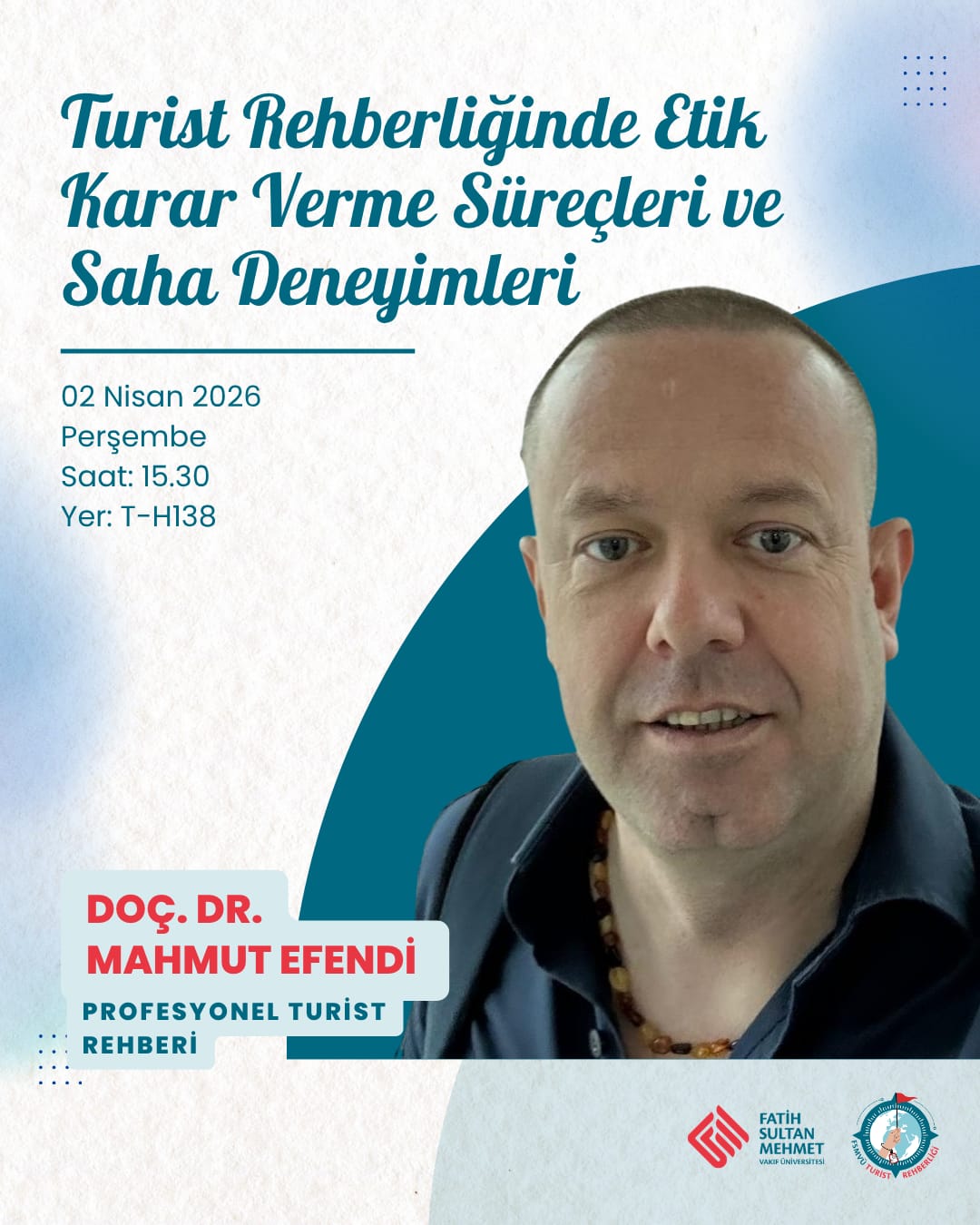 Turist Rehberliğinde Etik Karar Verme Süreçleri ve Saha Deneyimleri