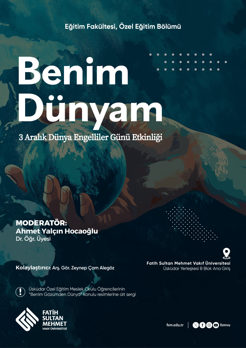 3 Aralık Dünya Engelliler Günü ''Benim Dünyam'' Sergisi