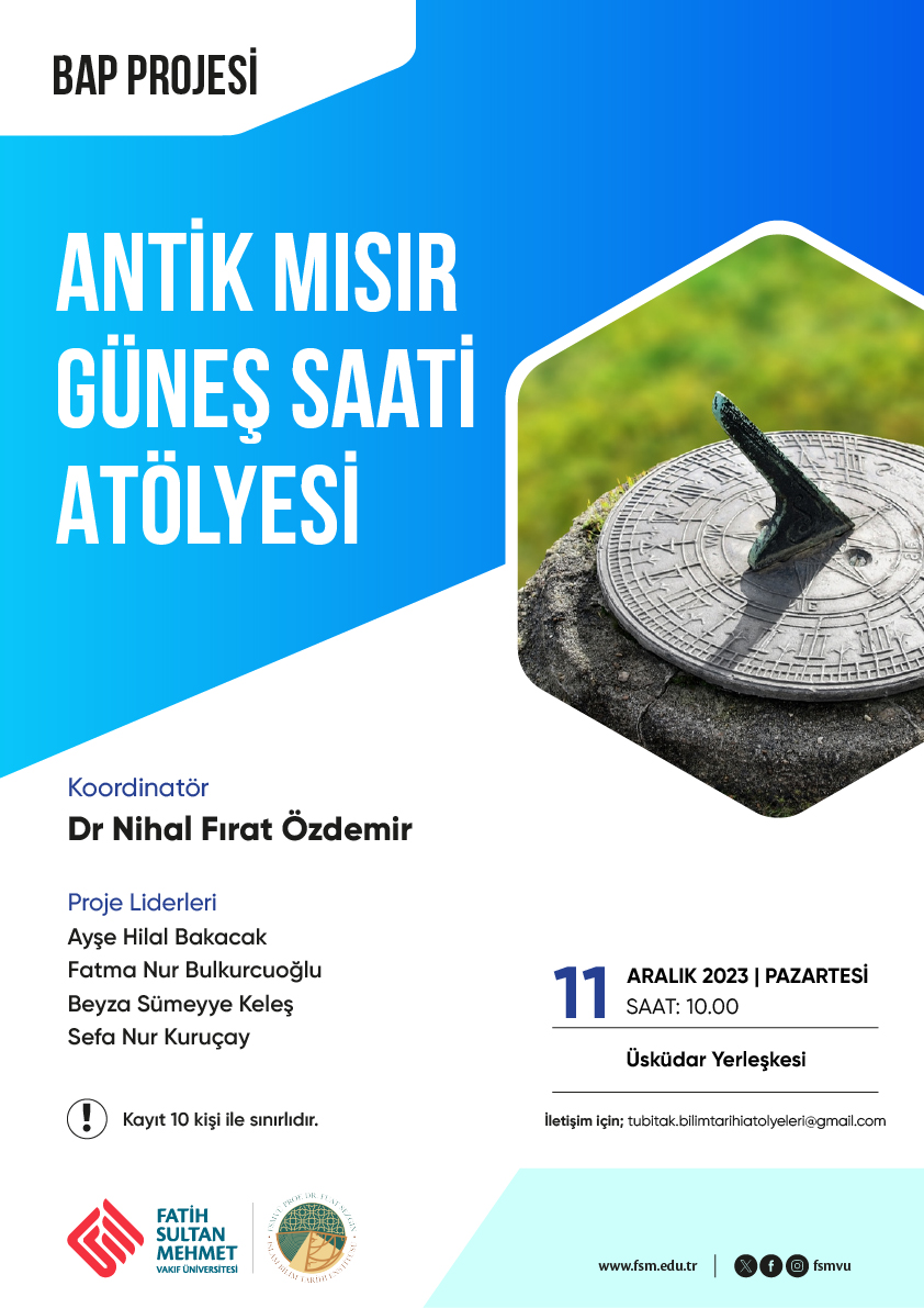 Enstitümüzce BAP Projemiz dahilinde ''Antik Mısır Güneş Saati Atölyesi'' Düzenleniyor