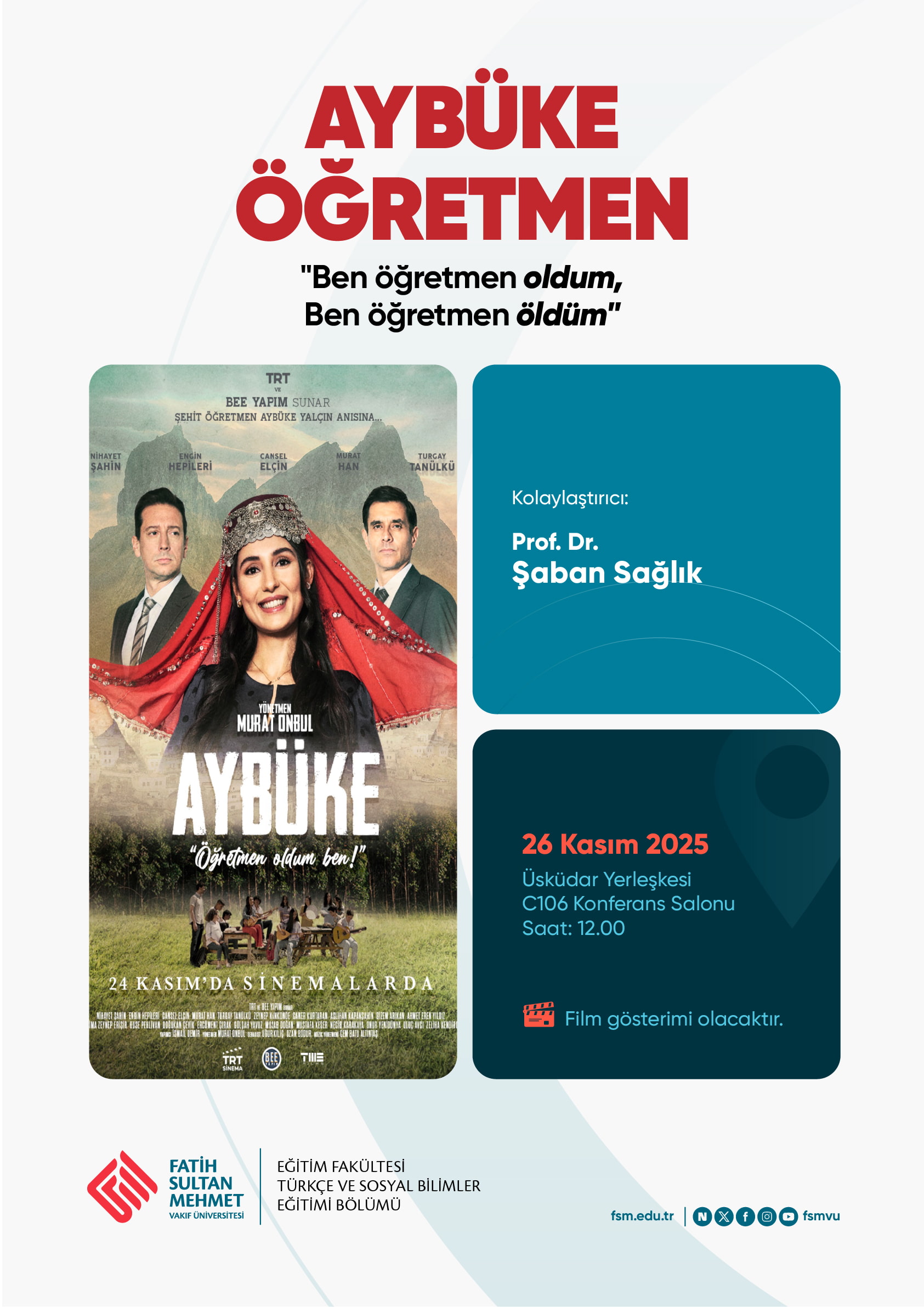''Aybüke Öğretmen: Öğretmen Oldum Ben'' Filmi Gösterimi