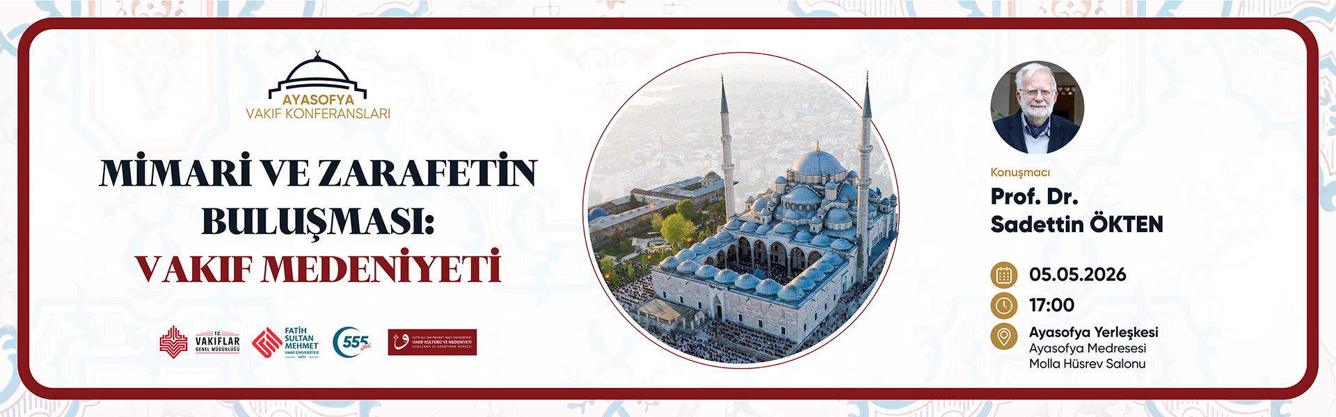 Ayasofya Vakıf Konferansları/ Saadettin Ökten