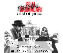 Ali Şükrü Çoruk ile Film Okumaları