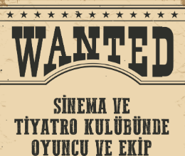 Sinema ve Tiyatro Kulübü Ekip Arkadaşları Arıyor