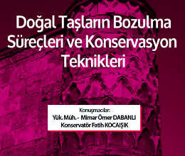 Doğal Taşların Bozulma Süreçleri ve Konservasyon Teknikleri