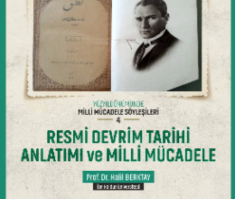 Milli Mücadele Söyleşileri 4 / Resmi Devrim Tarihi Anlatımı ve Milli Mücadele