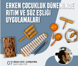 Erken Çocukluk Döneminde Ritim ve Söz Eşliği Uygulamaları