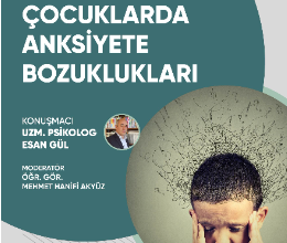 Çocuklarda Anksiyete Bozuklukları