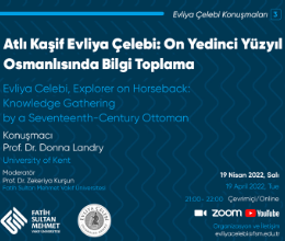 Atlı Kaşif Evliya Çelebi: On Yedinci Yüzyıl Osmanlısında Bilgi Toplama