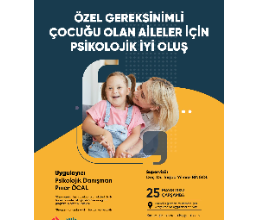 Özel Gereksinimli Çocuğu Olan Aileler İçin Psikolojik İyi Oluş