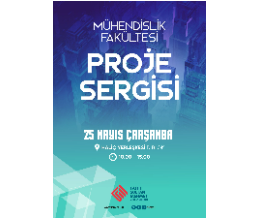 Mühendislik Fakültesi Proje Sergisi
