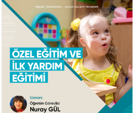 Özel Eğitim ve İlkyardım Eğitimi
