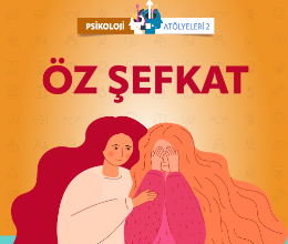 Psikoloji Atölyeleri II
