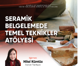 Seramik Belgelemede Temel Teknikler Atölyesi