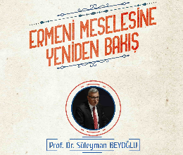 Ermeni Meselesine Yeniden Bakış