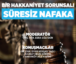 Bir Hakkaniyet Sorunsal Süresiz Nafaka