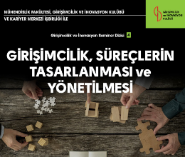 Girişimcilik ve İnovasyon Seminerler Dizisi - 4