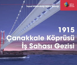 1915 Çanakkale Köprüsü İş Sahası Gezisi - 2