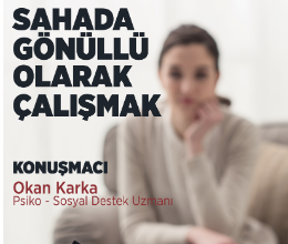Psikoloji Kulübü - Sahada Gönüllü Olarak Çalışmak