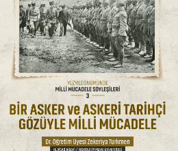 Milli Mücadele Söyleşileri 3 / Bir Asker ve Askeri Tarihçi Gözüyle Milli Mücadele