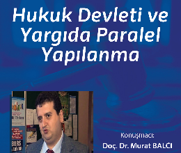 Hukuk Devleti ve Yargıda Paralel Yapılanma