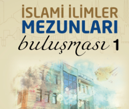 İslami İlimler Fakültesi Mezunları Buluşması
