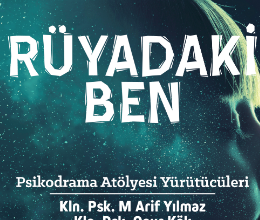 ''Rüyadaki Ben'' Psikodrama Atölyesi