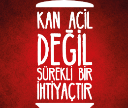 Kan Acil Değil Sürekli Bir İhtiyaçtır