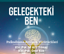 ''Gelecekteki Ben'' Psikodrama Atölyesi