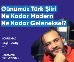 Günümüz Türk Şiiri Ne Kadar Modern Ne Kadar Geleneksel?