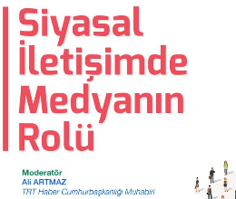 Siyasal İletişimde Medyanın Rolü
