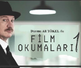 Dursun Ali Tökel ile Film Okumaları