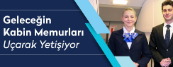 Geleceğin Kabin Memurları Uçarak Yetişiyor