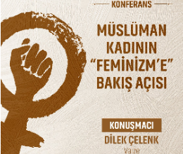 Arapça Mesleki Uygulamalar Kulübü / Müslüman Kadının Feminizm'e Bakış Açısı