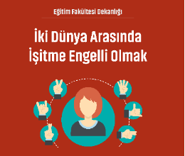 İki Dünya Arasında İşitme Engelli Olmak