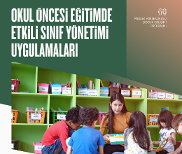 Okul Öncesi Eğitimde Etkili Sınıf Yönetimi
