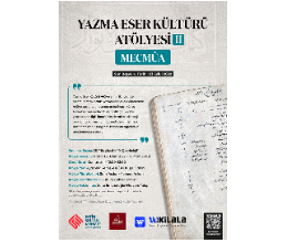 Yazma Eser Kültürü Atölyesi II- Mecmûa